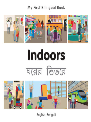 cover image of My First Bilingual Book–Indoors (English–Bengali)